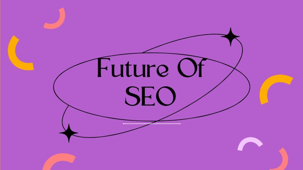 The Future Of SEO